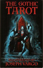 Готическое Таро Джозефа Варго (The Gothic Tarot, Joseph Vargo)